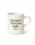 Load image into Gallery viewer, Life's Better With Great Coffee Mug
