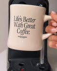 Load and play video in Gallery viewer, Life's Better With Great Coffee Mug
